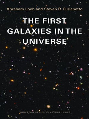 cover image of The First Galaxies in the Universe